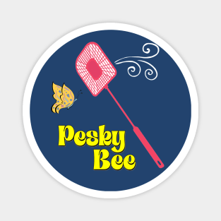 Pesky Bee - DHMIS Magnet